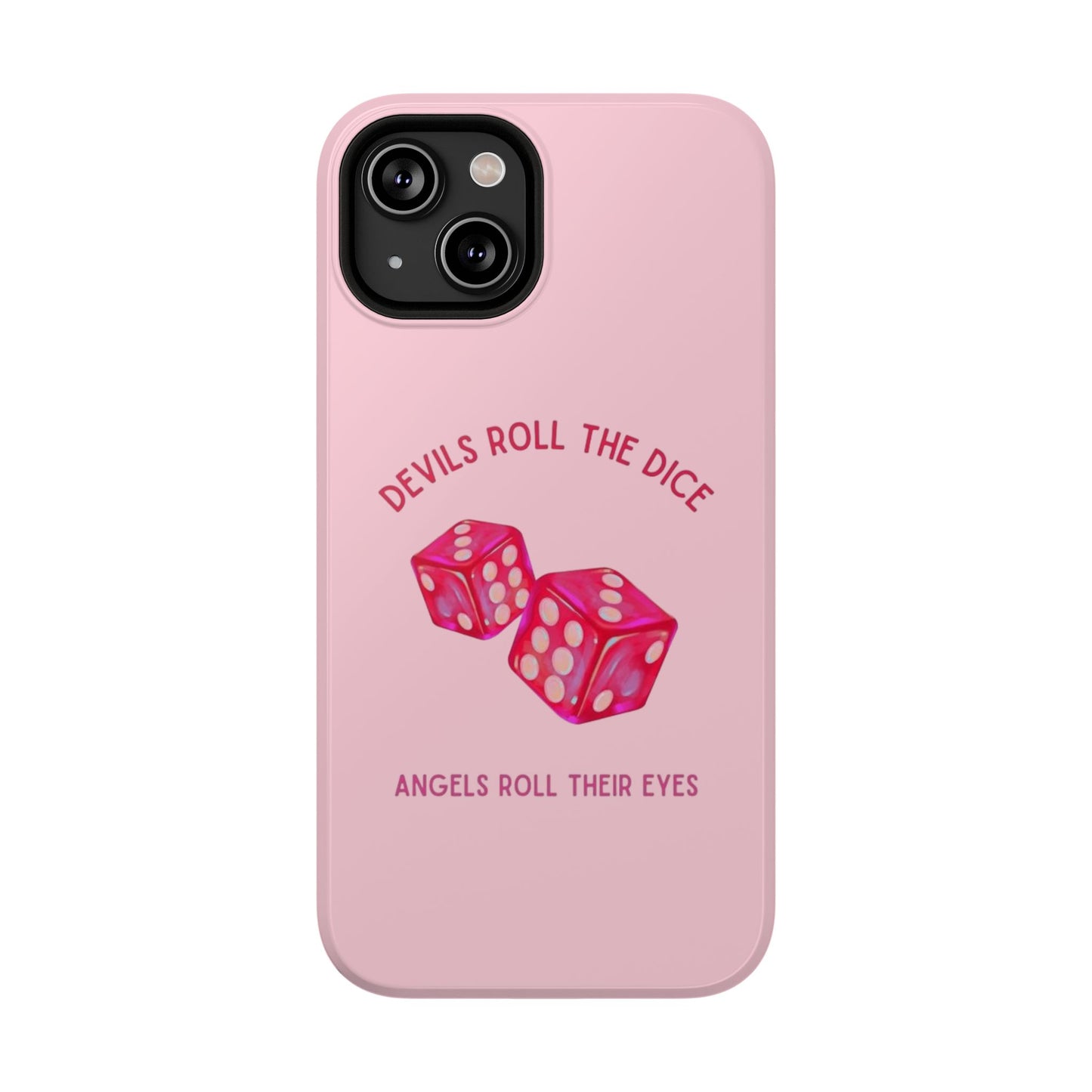 "Devils Roll The Dice, Angels Roll Their Eyes" Taylor Swift Cruel Summer (Lover) Pink Dice Impact-Resistant Phone Cases (Iphone & Samsung)