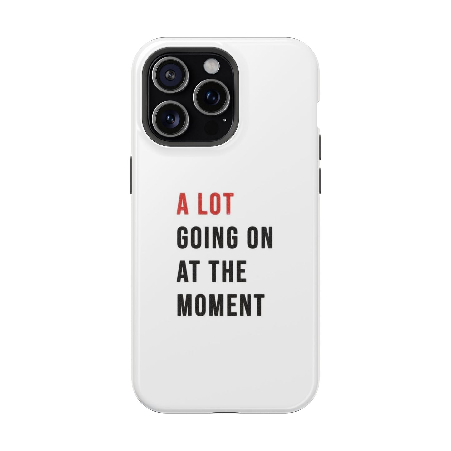 "A LOT GOING ON AT THE MOMENT" Taylor Swift Red Era Impact-Resistant Phone Cases (Iphone & Samsung)