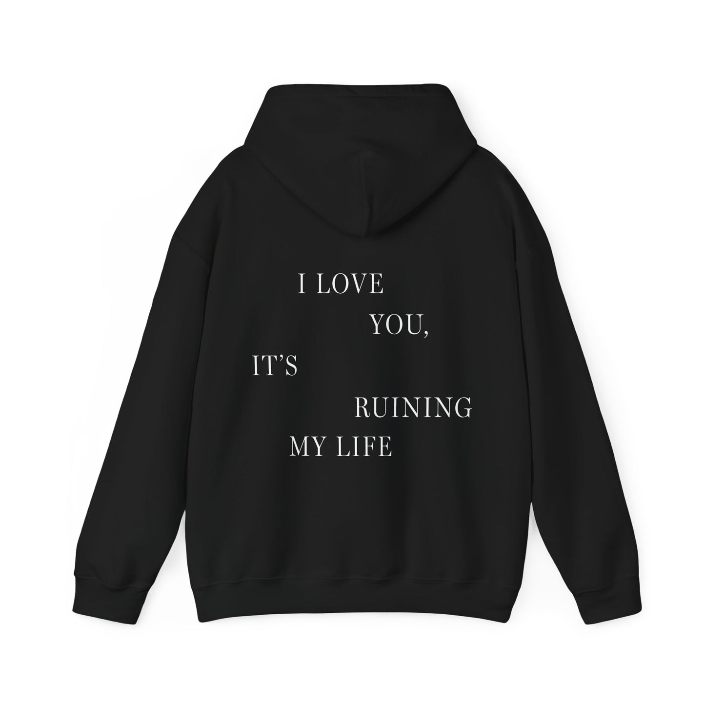 "I love you, it's ruining my life" The Tortured Poets Department Hoodie (TS TTPD, TS 11) Unisex Heavy Blend™ Hooded Sweatshirt