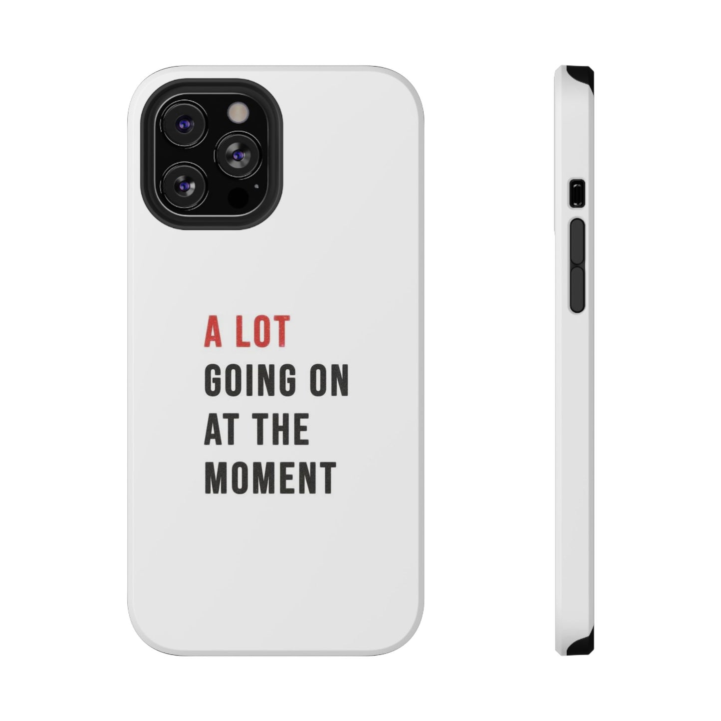 "A LOT GOING ON AT THE MOMENT" Taylor Swift Red Era Impact-Resistant Phone Cases (Iphone & Samsung)