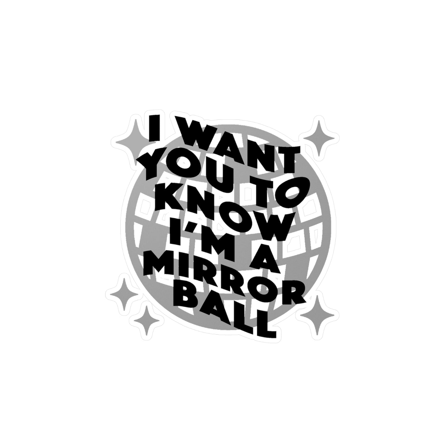 TS "I want you to know i'm a mirrorball" Folklore Stickers (Kiss-Cut Vinyl Decals)