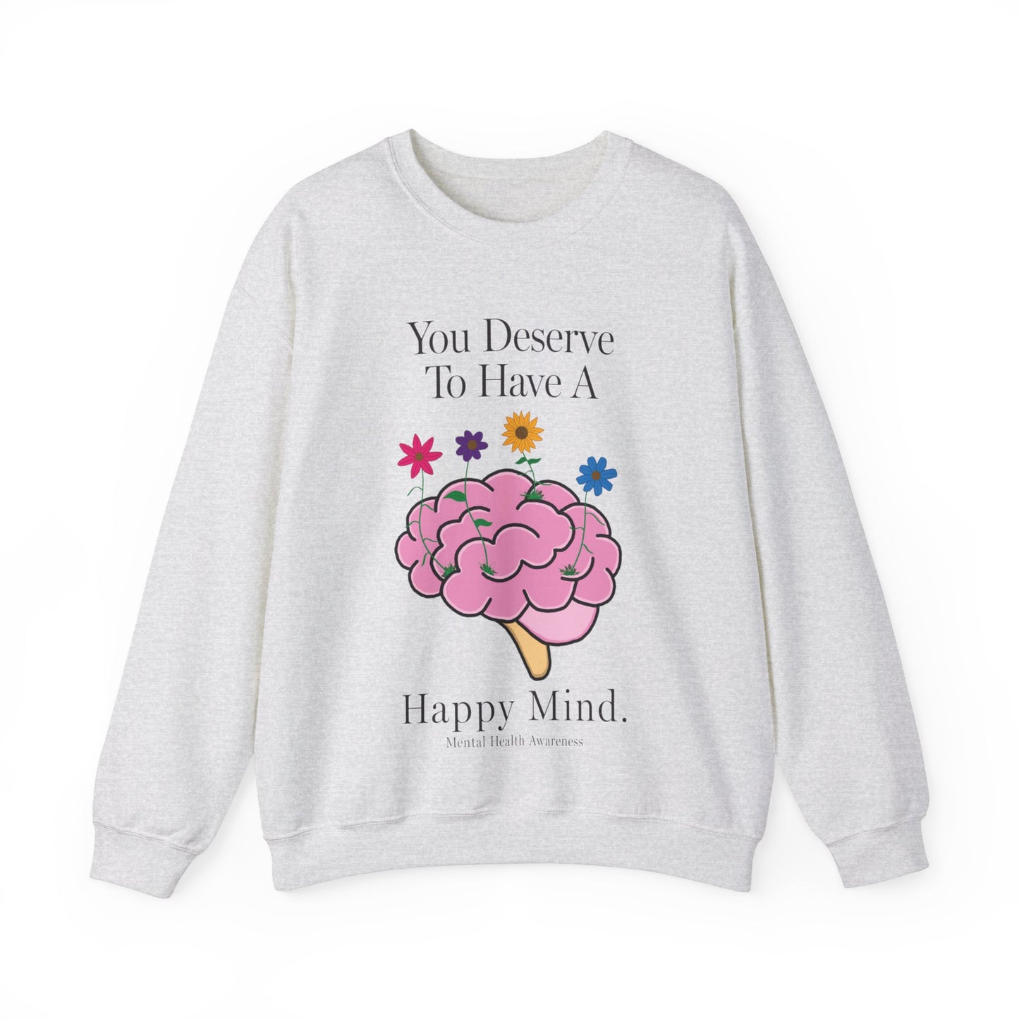 Brain Sketch "You Deserves To Have A Happy Mind" Mental Health Awareness Unisex Heavy Blend™ Crewneck Sweatshirt