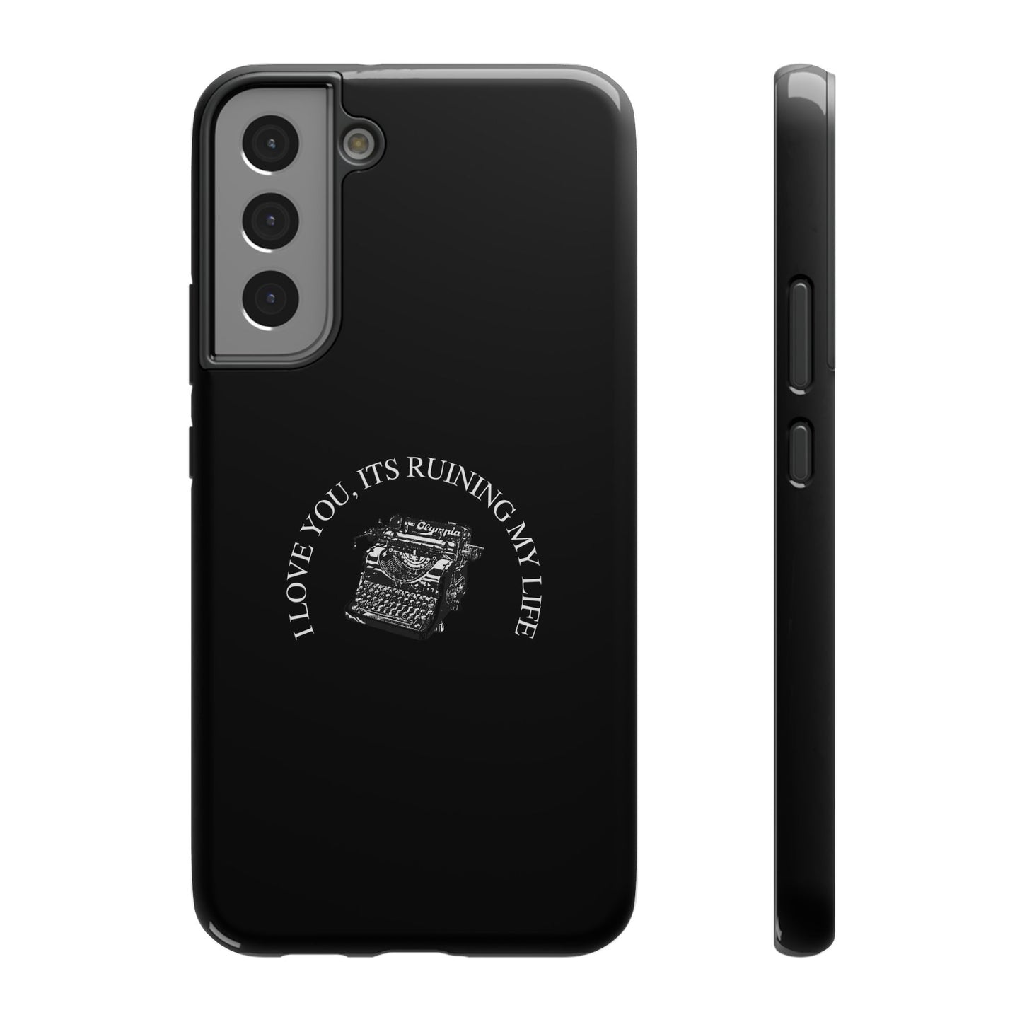 "I LOVE YOU, IT'S RUINING MY LIFE" Fortnight Taylor Swift Typewriter Impact-Resistant Phone Cases (Iphone & Samsung)