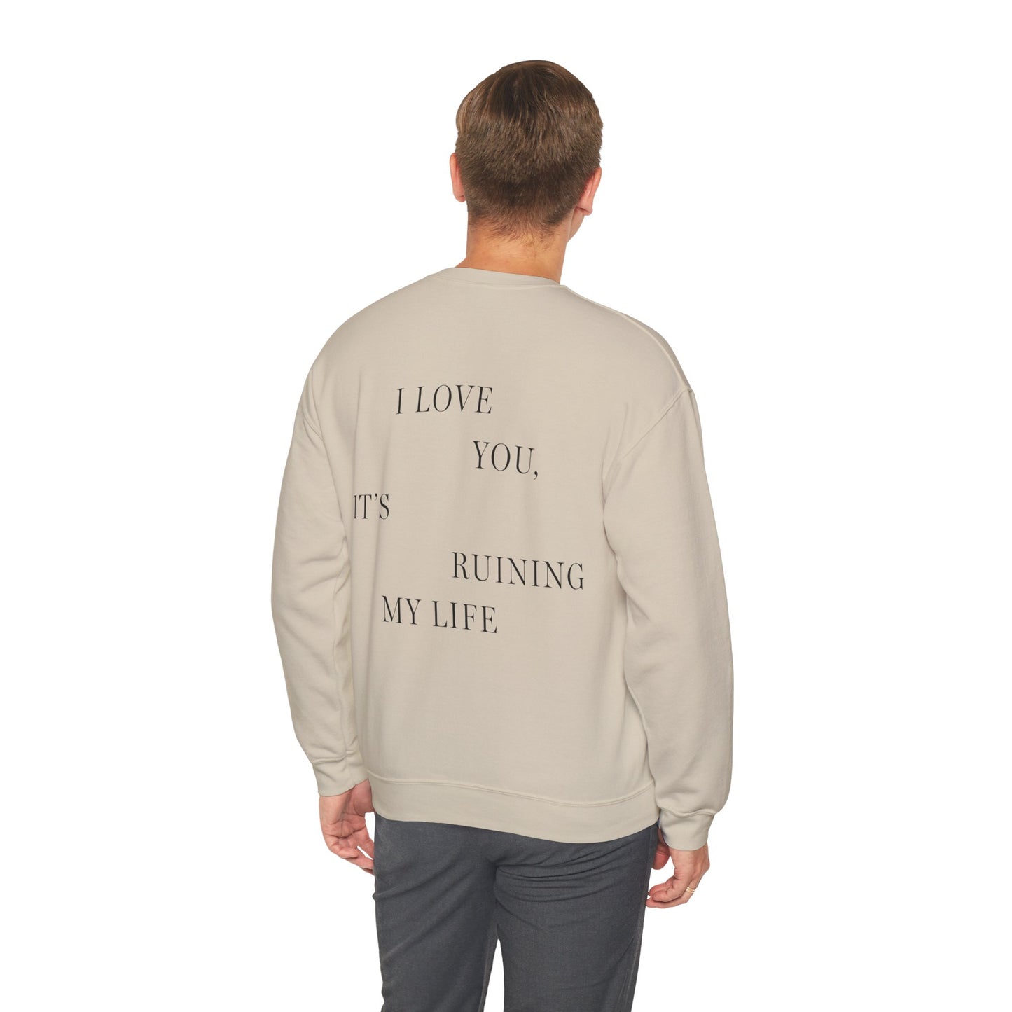 "I LOVE YOU, IT'S RUINING MY LIFE" TTPD 'The Manuscript' Crewneck (TS, The Tortured Poets Department, TS 11, Unisex Heavy Blend™ Crewneck Sweatshirt)