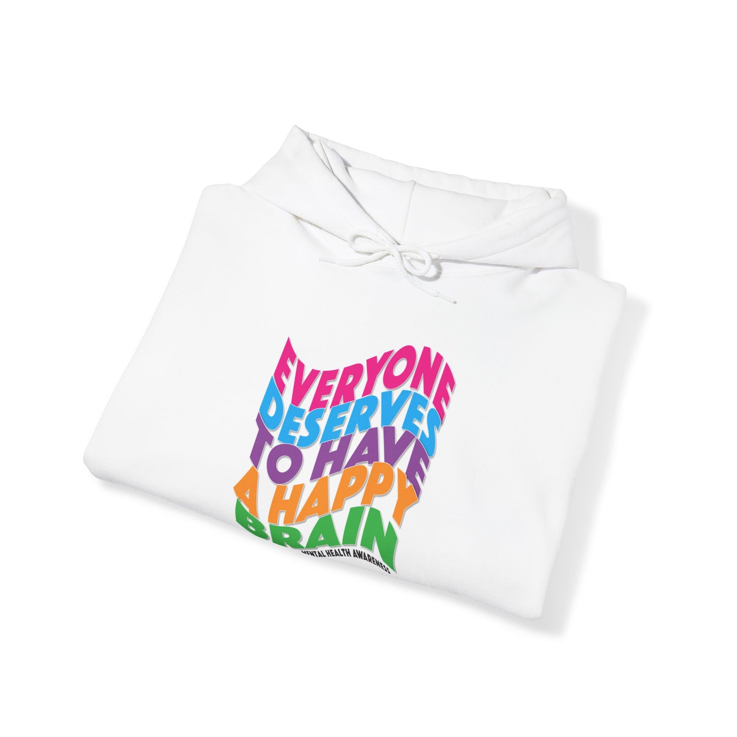 Colorful "Everyone Deserves To Have A Happy Brain" Mental Health Awareness Unisex Heavy Blend™ Hooded Sweatshirt