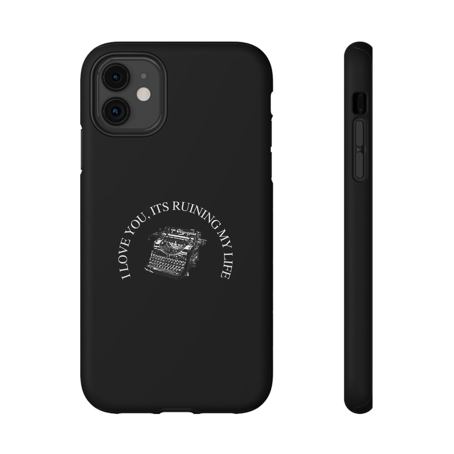 "I LOVE YOU, IT'S RUINING MY LIFE" Fortnight Taylor Swift Typewriter Impact-Resistant Phone Cases (Iphone & Samsung)