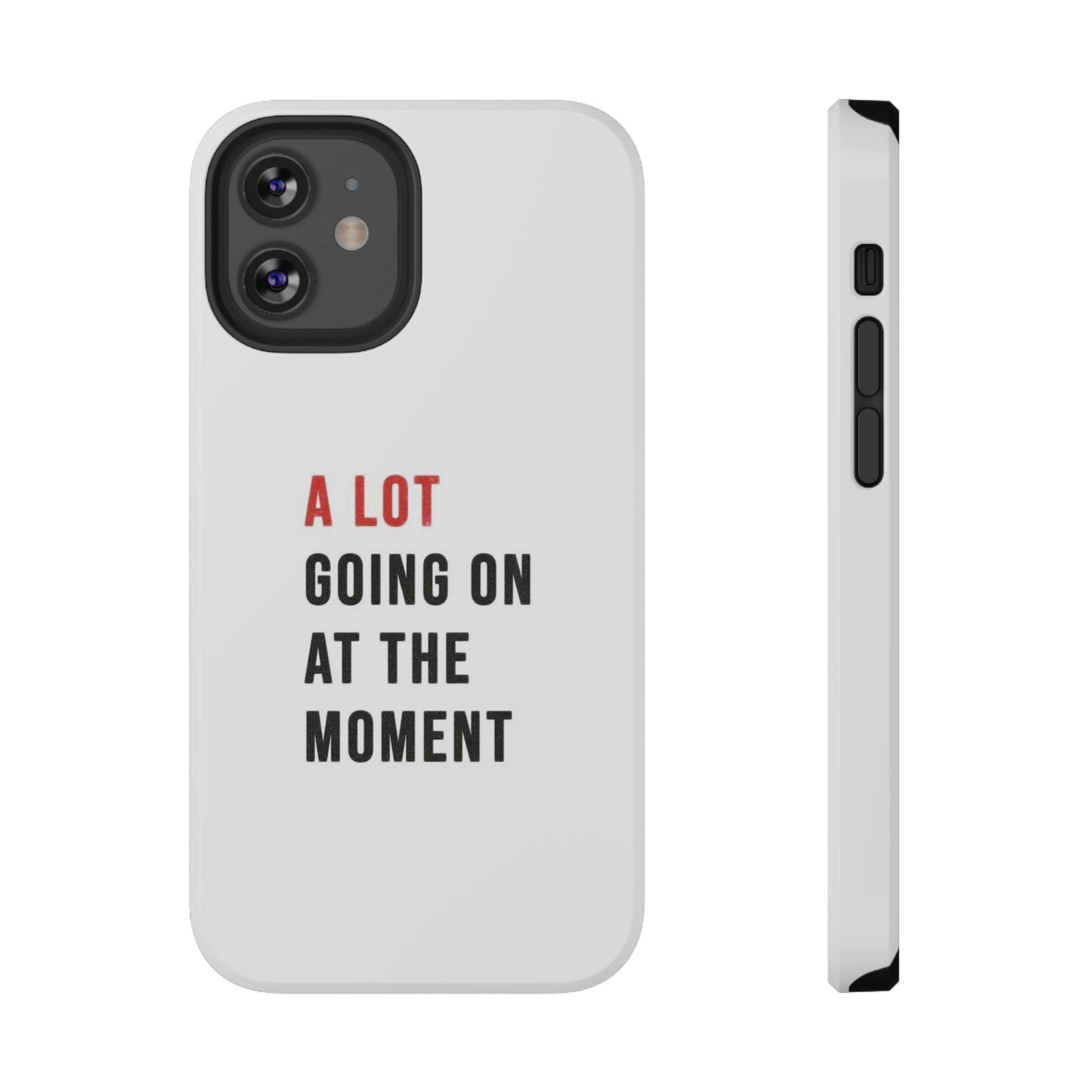 "A LOT GOING ON AT THE MOMENT" Taylor Swift Red Era Impact-Resistant Phone Cases (Iphone & Samsung)