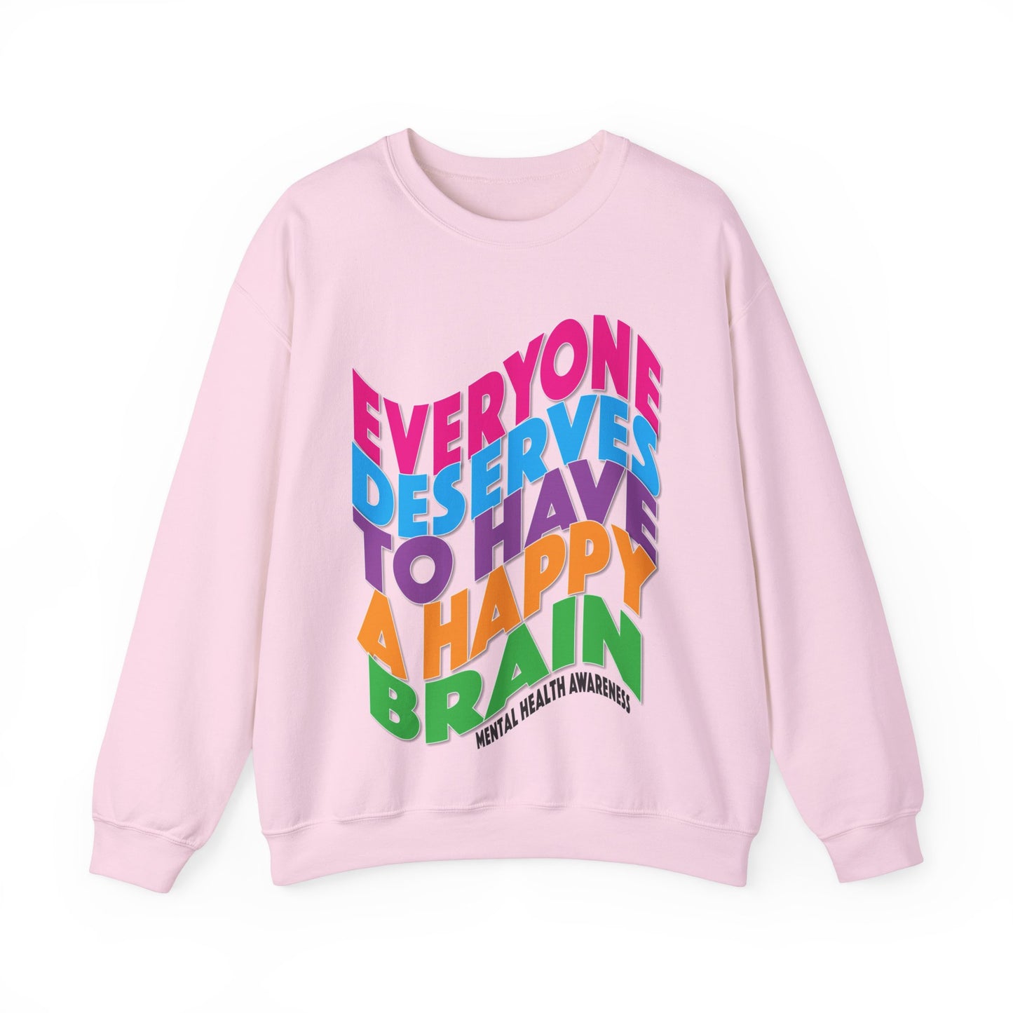 Colorful "Everyone Deserves To Have A Happy Brain" Mental Health Awareness Unisex Heavy Blend™ Crewneck Sweatshirt