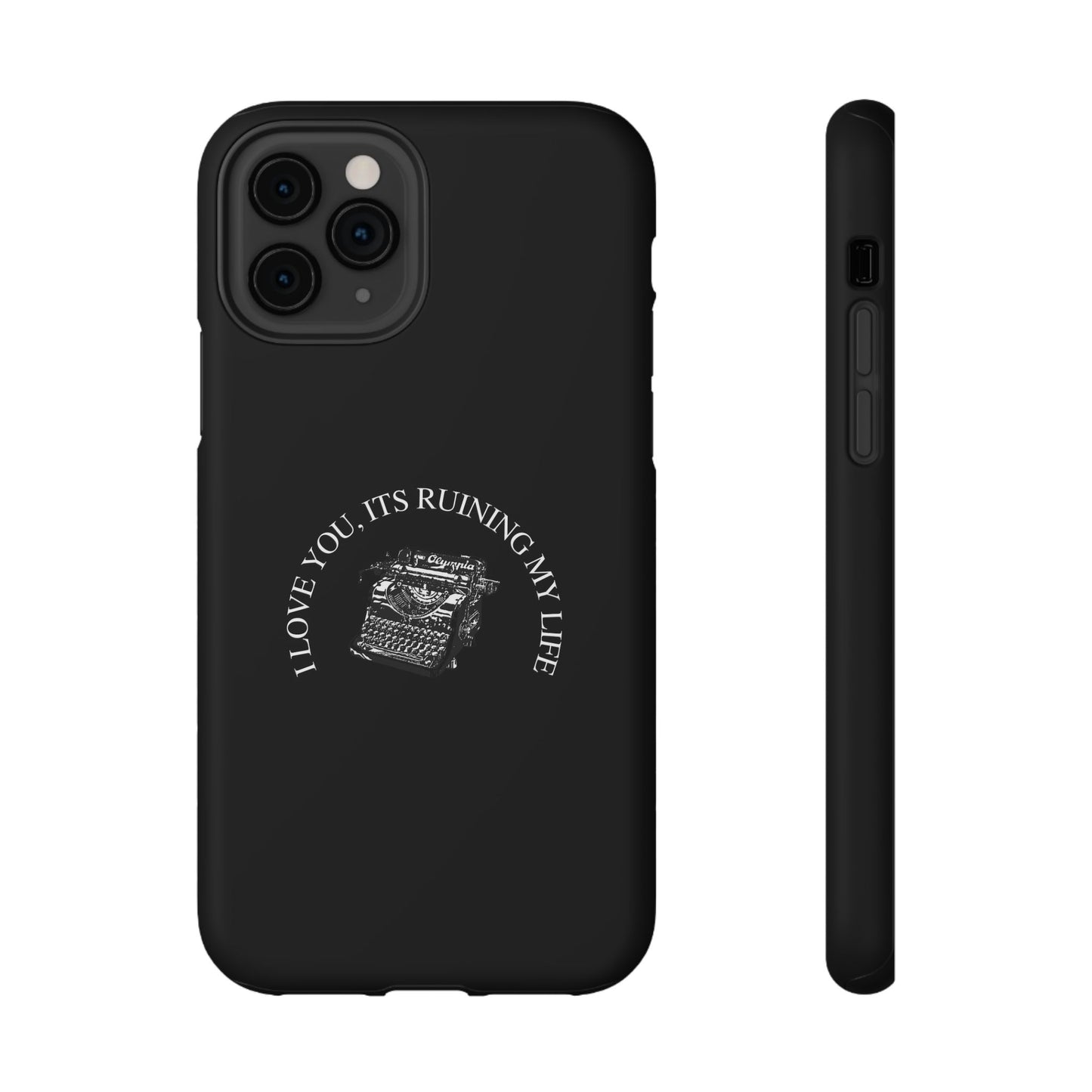 "I LOVE YOU, IT'S RUINING MY LIFE" Fortnight Taylor Swift Typewriter Impact-Resistant Phone Cases (Iphone & Samsung)