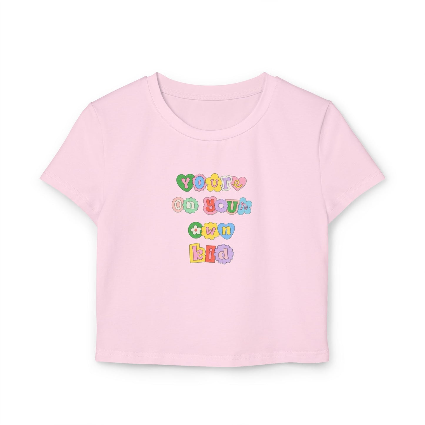 "You're On Your Own Kid" (White, Tan, Black, Baby Pink) Taylor Swift Women's Baby Tee