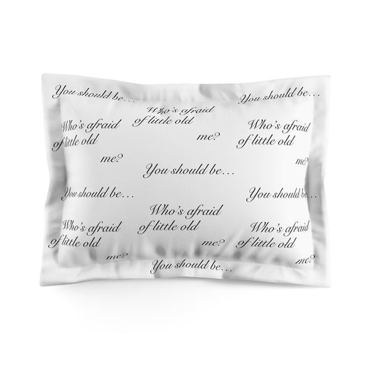 "Who's afraid of little old me? You should be..." TS TTPD Eras Tour Dress Microfiber Pillow Case