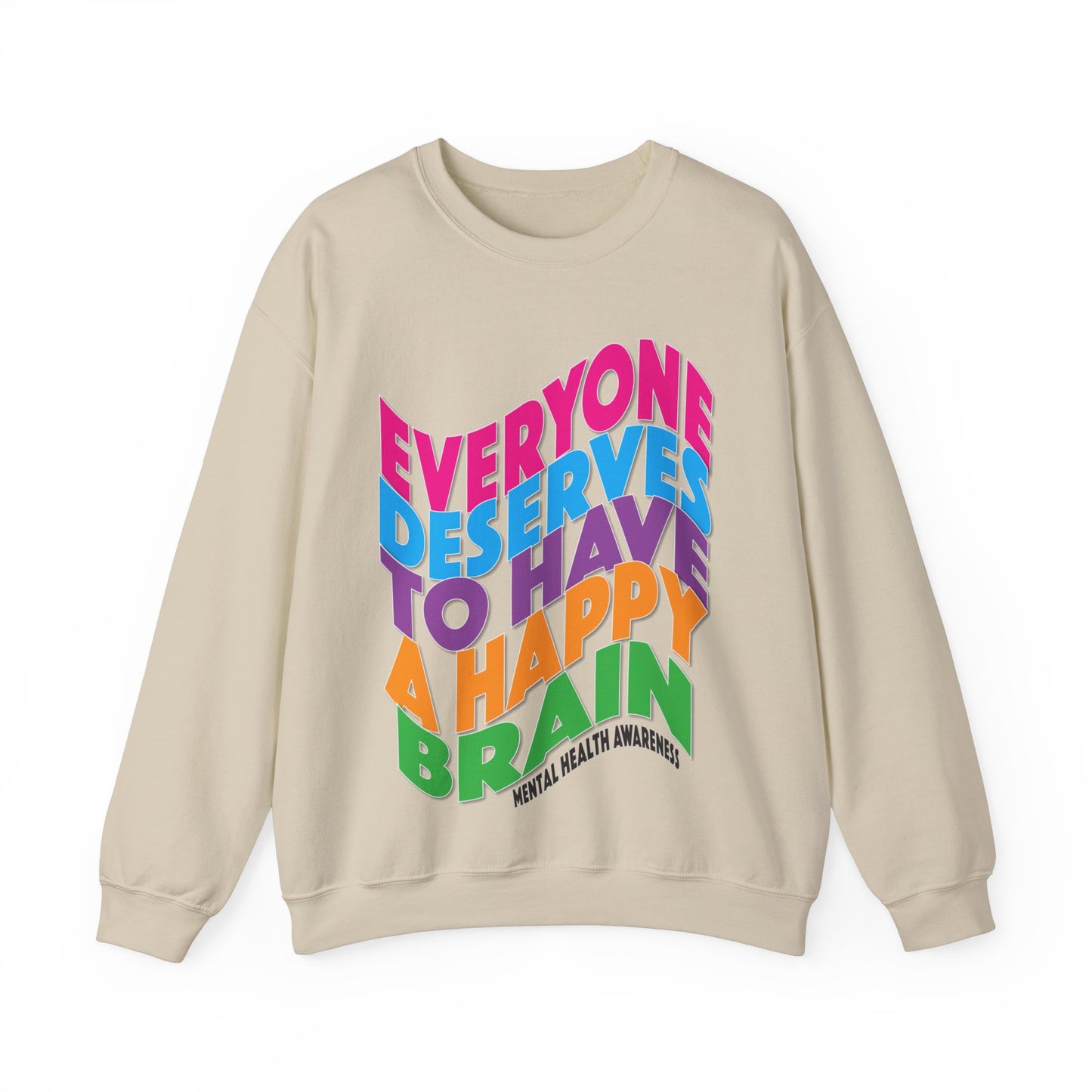 Colorful "Everyone Deserves To Have A Happy Brain" Mental Health Awareness Unisex Heavy Blend™ Crewneck Sweatshirt