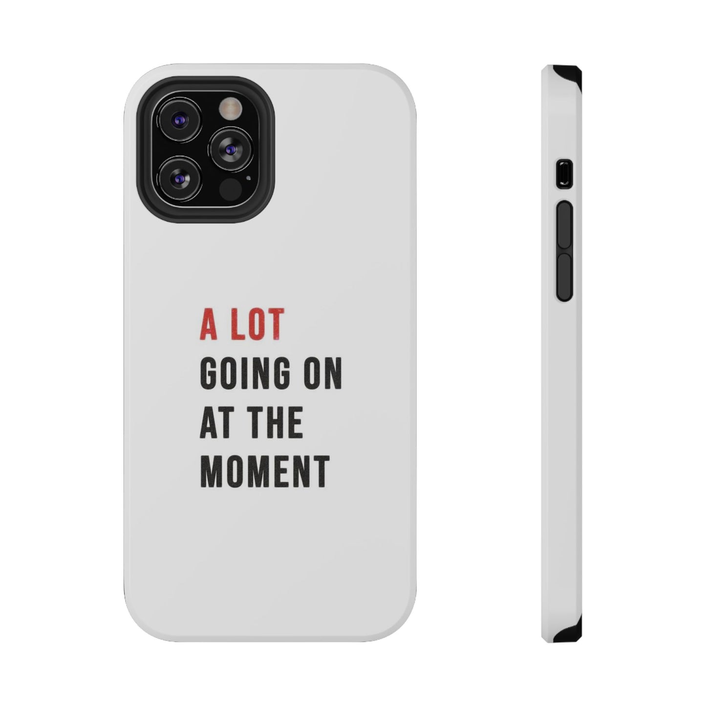 "A LOT GOING ON AT THE MOMENT" Taylor Swift Red Era Impact-Resistant Phone Cases (Iphone & Samsung)