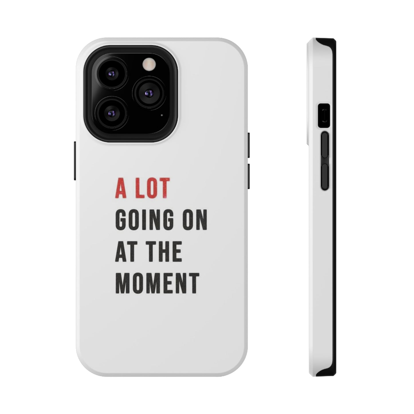 "A LOT GOING ON AT THE MOMENT" Taylor Swift Red Era Impact-Resistant Phone Cases (Iphone & Samsung)