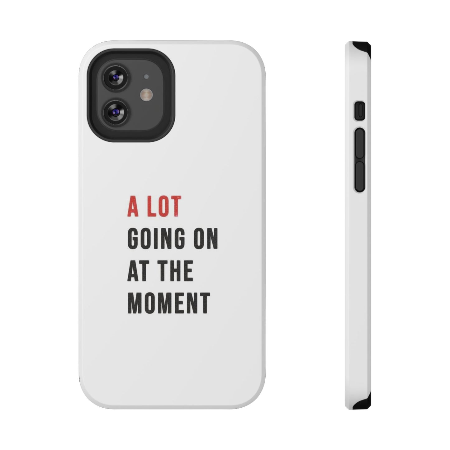 "A LOT GOING ON AT THE MOMENT" Taylor Swift Red Era Impact-Resistant Phone Cases (Iphone & Samsung)