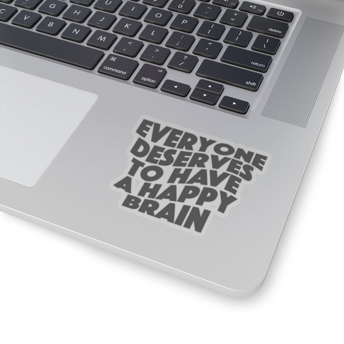 "Everyone Deserves To Have A Happy Brain" Kiss-Cut Stickers