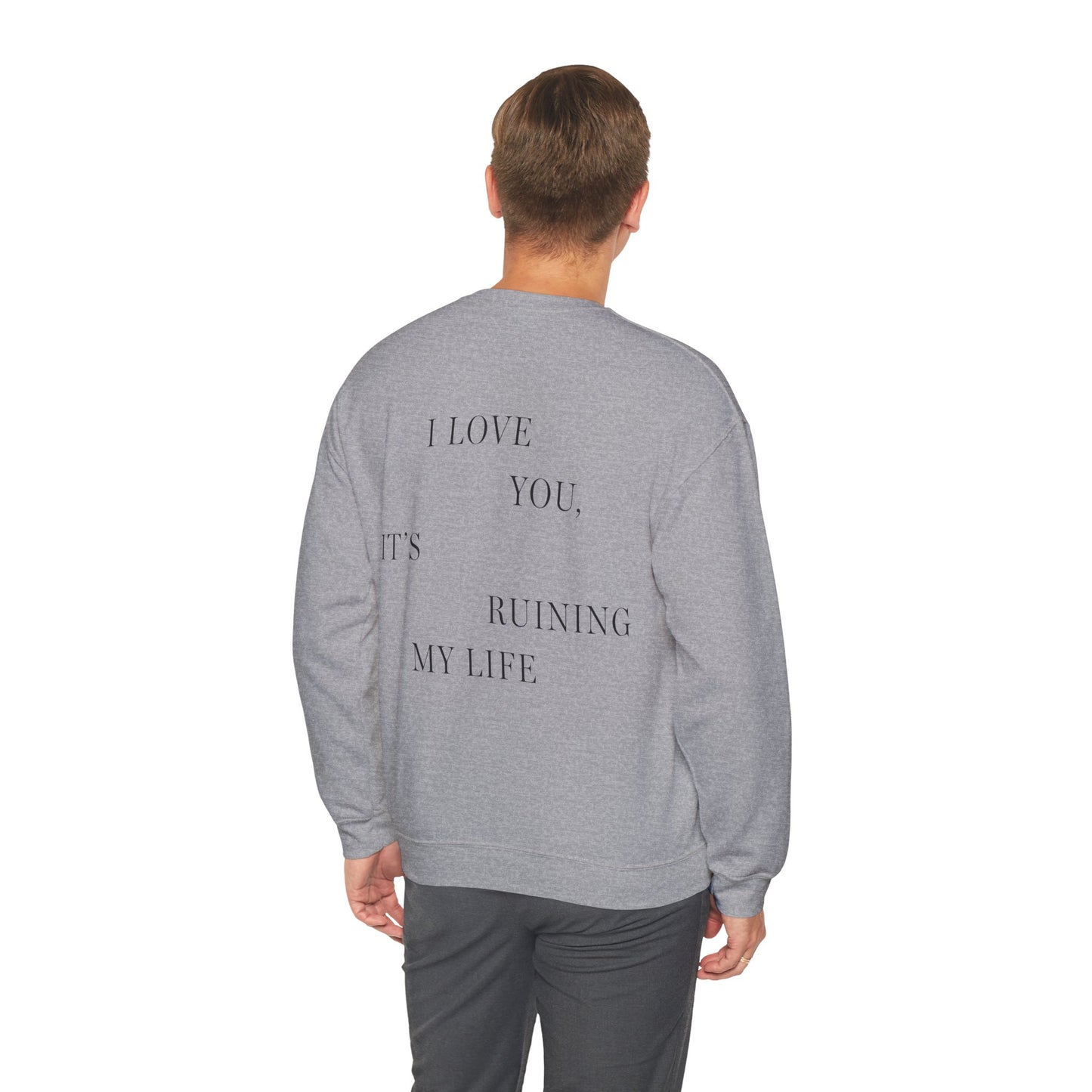 "I LOVE YOU, IT'S RUINING MY LIFE" TTPD 'The Manuscript' Crewneck (TS, The Tortured Poets Department, TS 11, Unisex Heavy Blend™ Crewneck Sweatshirt)