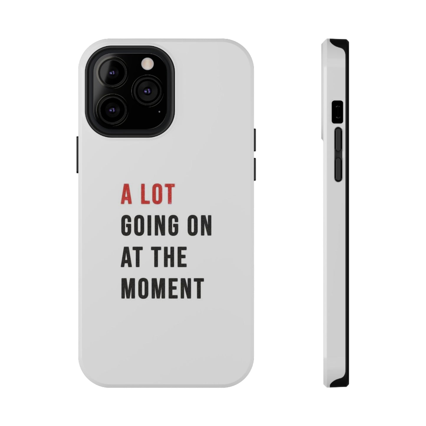 "A LOT GOING ON AT THE MOMENT" Taylor Swift Red Era Impact-Resistant Phone Cases (Iphone & Samsung)