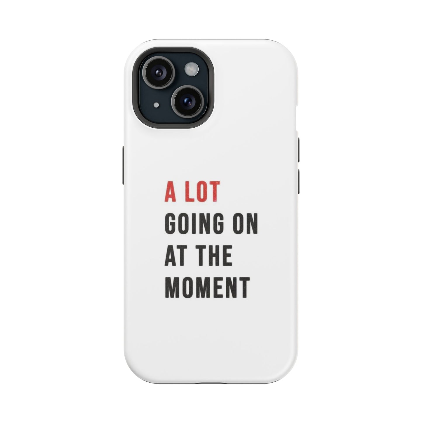 "A LOT GOING ON AT THE MOMENT" Taylor Swift Red Era Impact-Resistant Phone Cases (Iphone & Samsung)