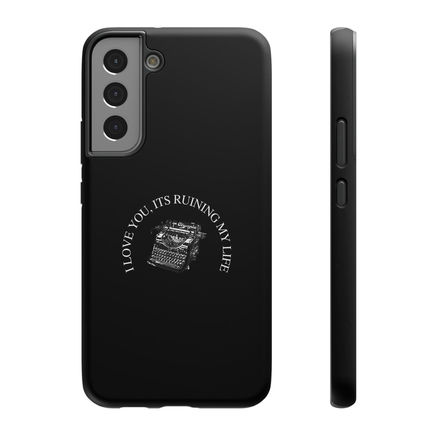 "I LOVE YOU, IT'S RUINING MY LIFE" Fortnight Taylor Swift Typewriter Impact-Resistant Phone Cases (Iphone & Samsung)