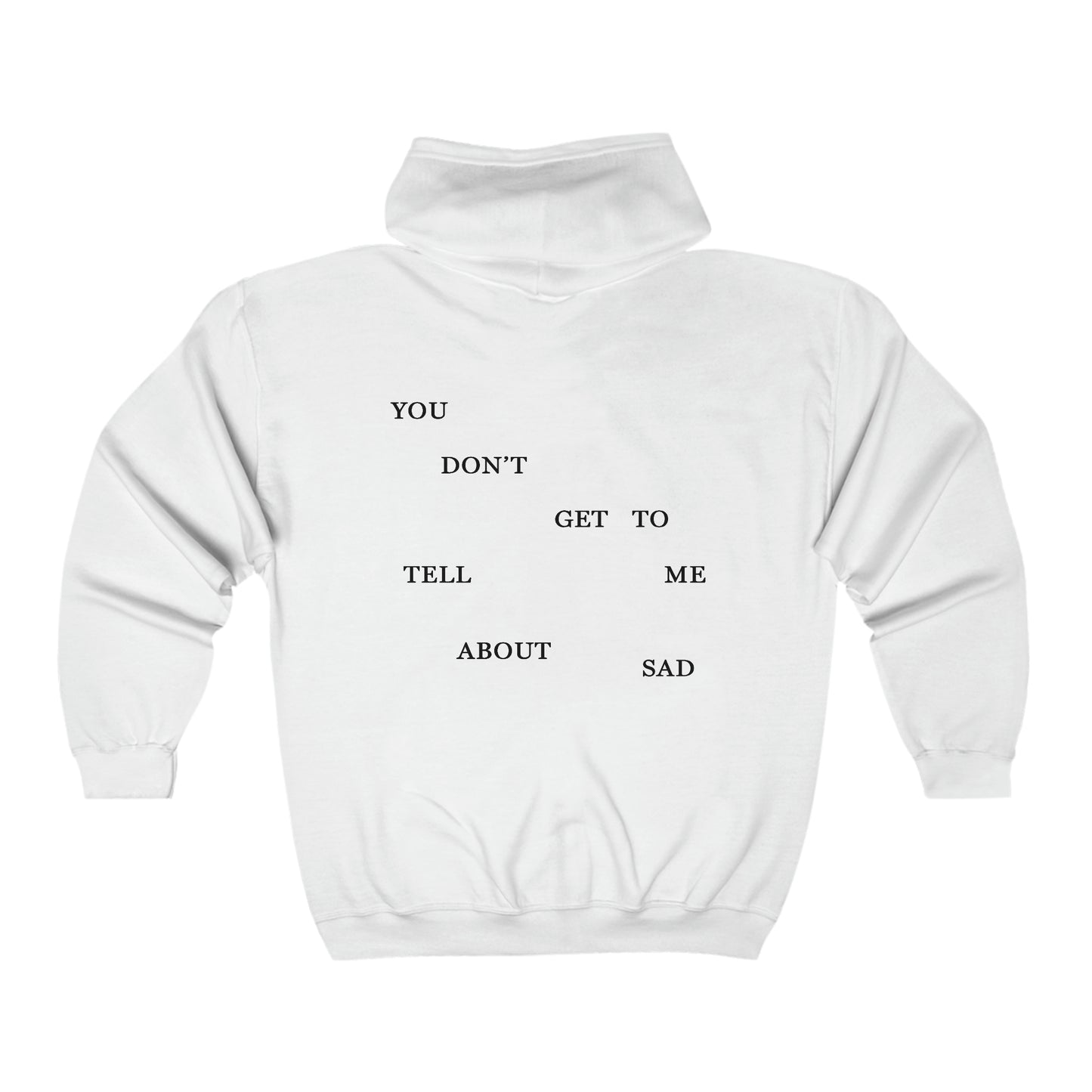 "YOU DON'T GET TO TELL ME ABOUT SAD" TTPD 'The Bolter' Variant ZIP-UP Hoodie (TS, The Tortured Poets Department, Unisex Heavy Blend™ Full Zip Hooded Sweatshirt)