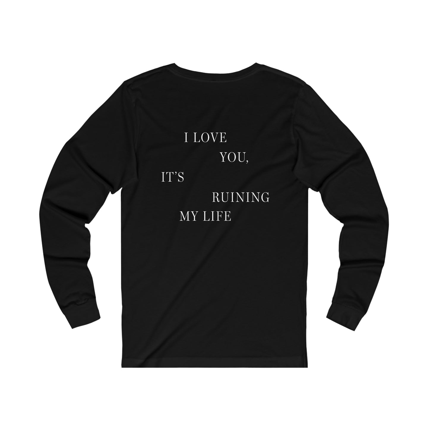 "I LOVE YOU, IT'S RUINING MY LIFE" TTPD 'The Manuscript' Long Sleeve (TS, The Tortured Poets Department, TS 11) Unisex Jersey Long Sleeve Tee