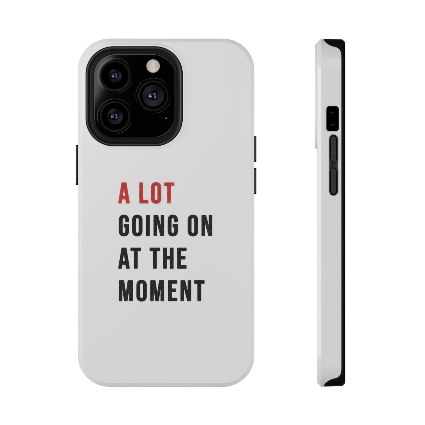 "A LOT GOING ON AT THE MOMENT" Taylor Swift Red Era Impact-Resistant Phone Cases (Iphone & Samsung)