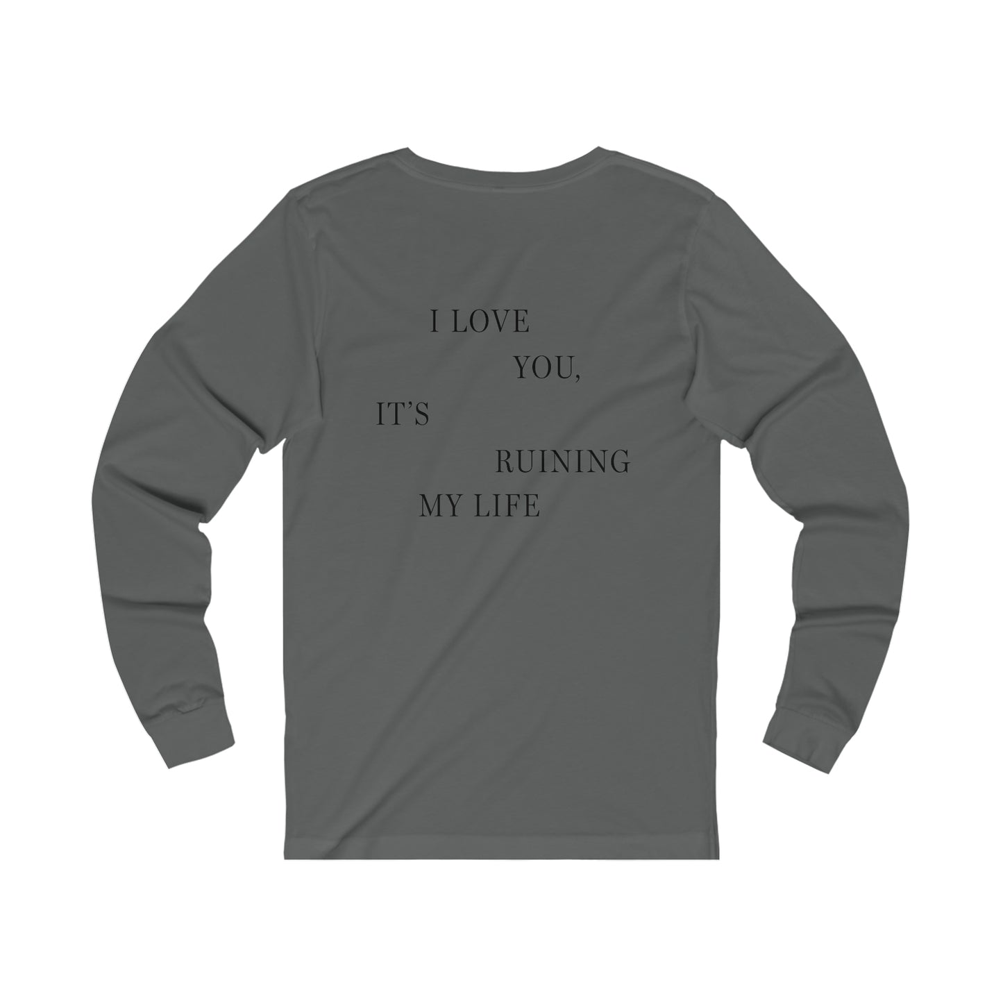 "I LOVE YOU, IT'S RUINING MY LIFE" TTPD 'The Manuscript' Long Sleeve (TS, The Tortured Poets Department, TS 11) Unisex Jersey Long Sleeve Tee