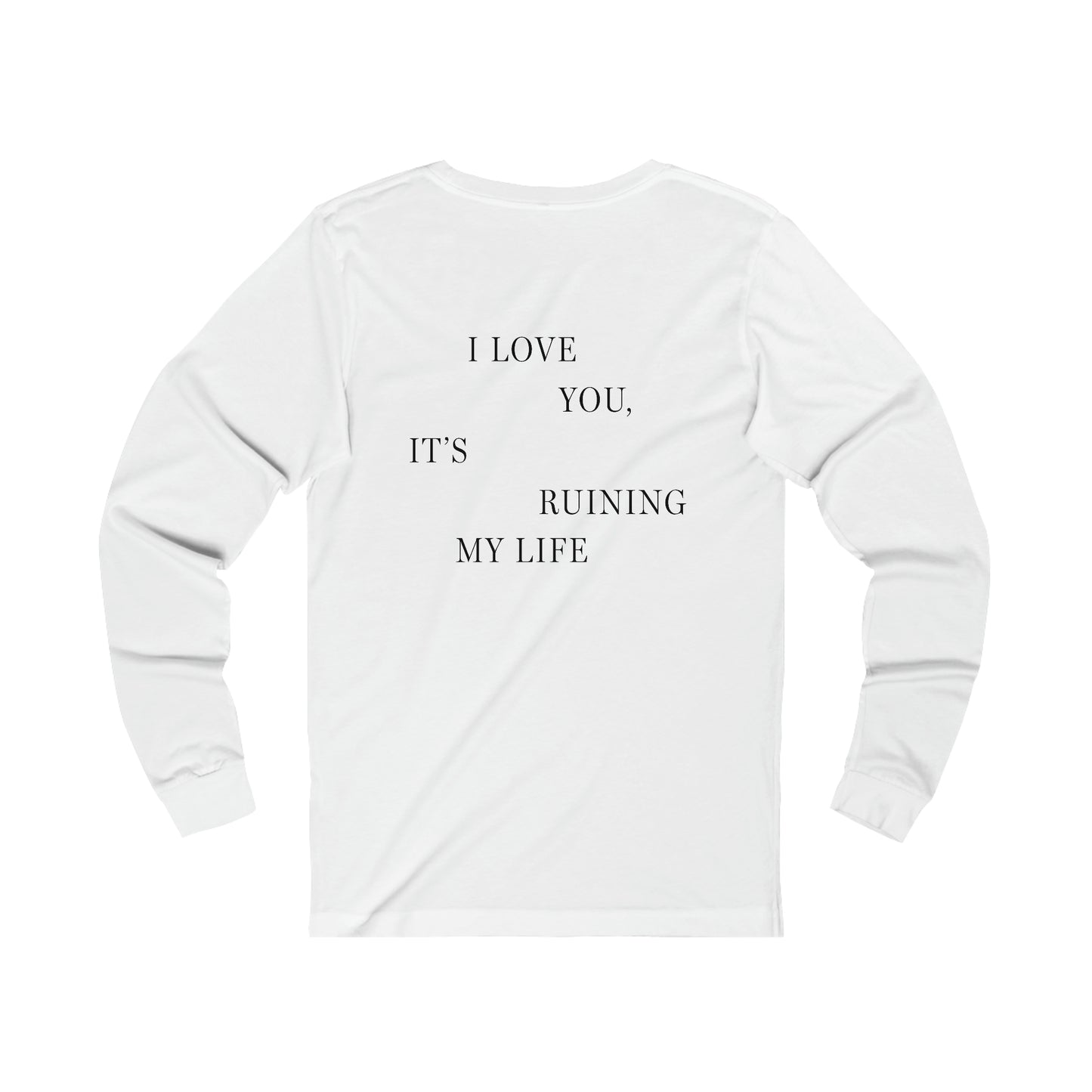 "I LOVE YOU, IT'S RUINING MY LIFE" TTPD 'The Manuscript' Long Sleeve (TS, The Tortured Poets Department, TS 11) Unisex Jersey Long Sleeve Tee