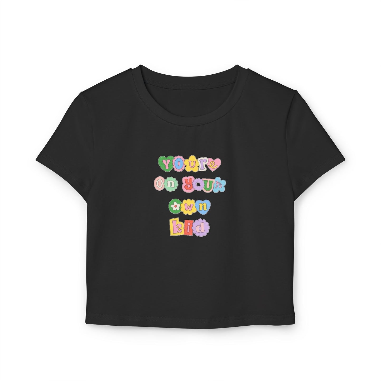 "You're On Your Own Kid" (White, Tan, Black, Baby Pink) Taylor Swift Women's Baby Tee