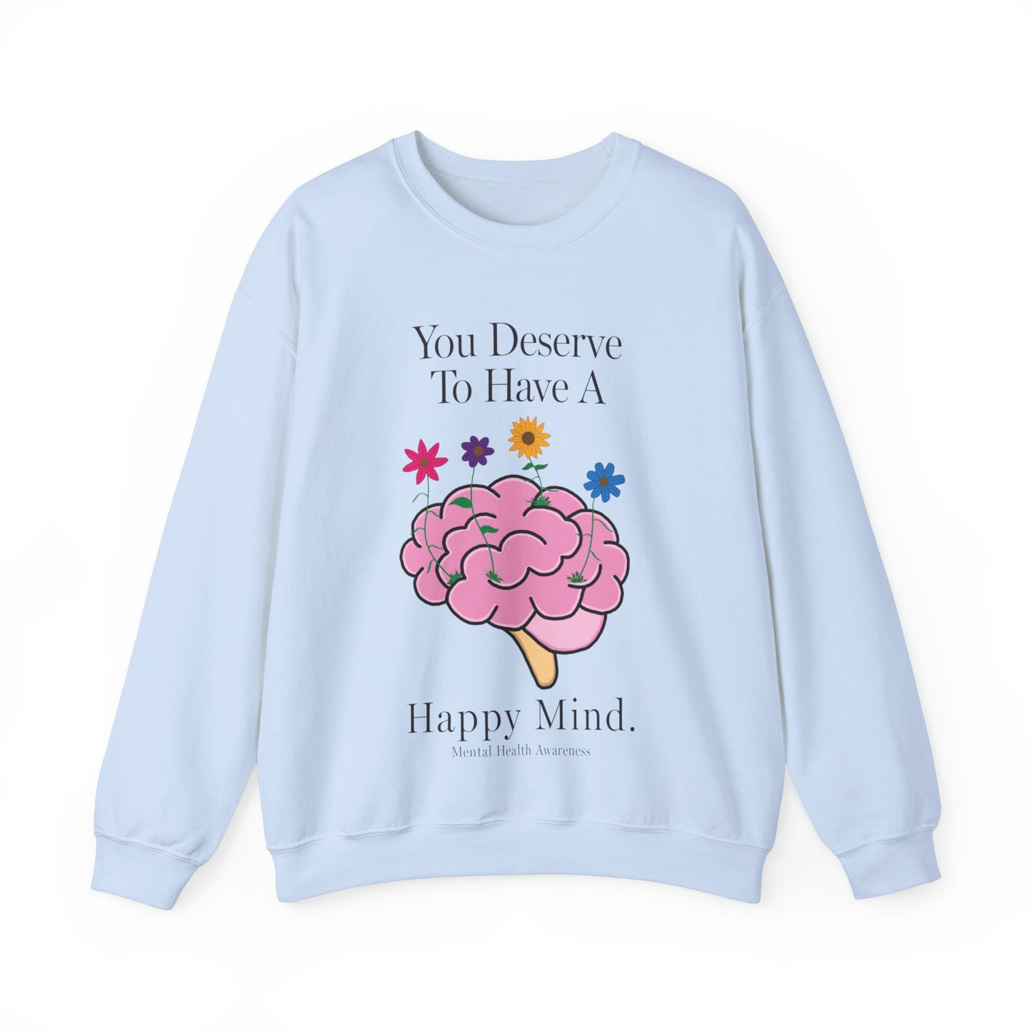 Brain Sketch "You Deserves To Have A Happy Mind" Mental Health Awareness Unisex Heavy Blend™ Crewneck Sweatshirt