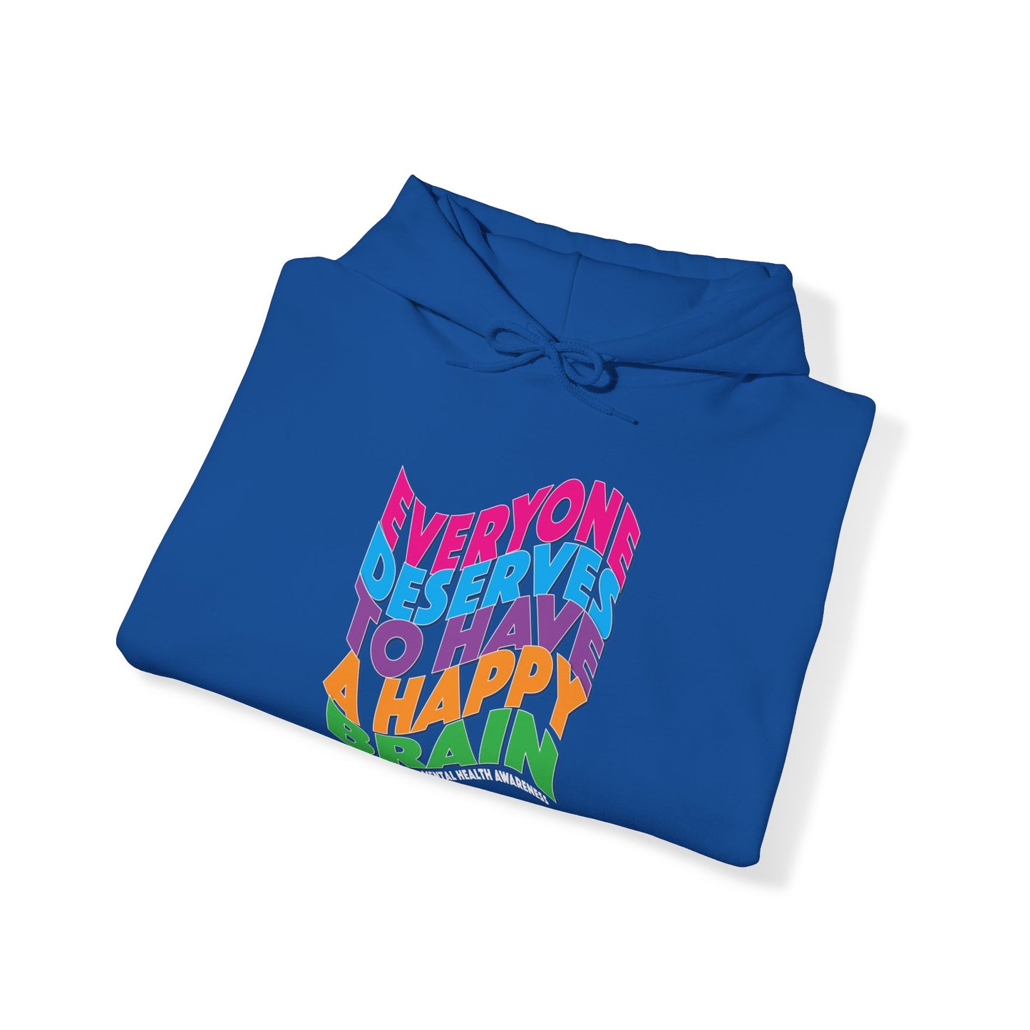 Colorful "Everyone Deserves To Have A Happy Brain" Mental Health Awareness Unisex Heavy Blend™ Hooded Sweatshirt