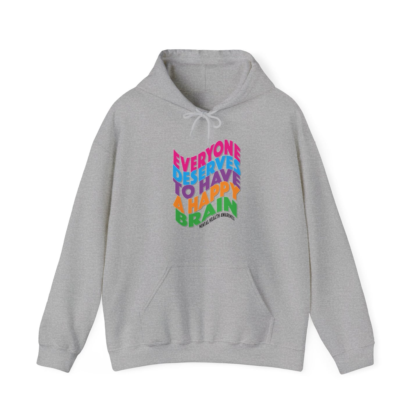 Colorful "Everyone Deserves To Have A Happy Brain" Mental Health Awareness Unisex Heavy Blend™ Hooded Sweatshirt