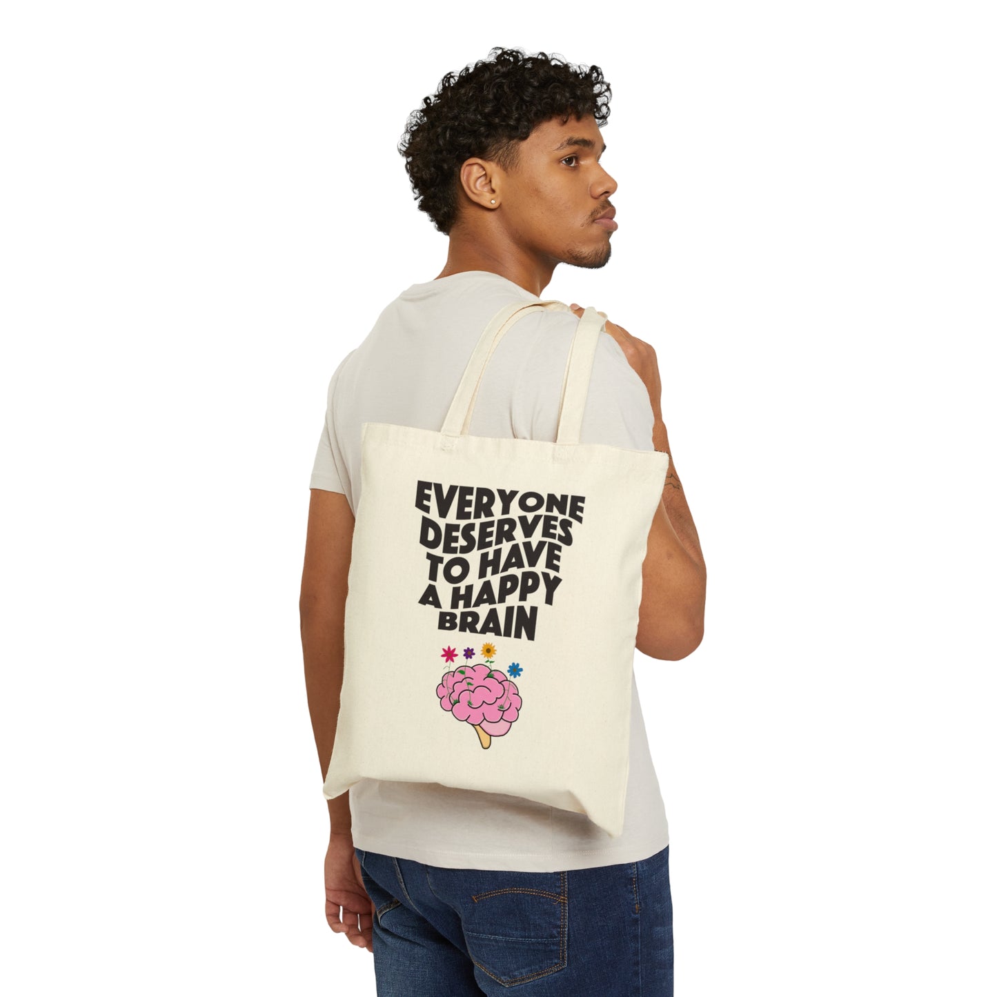 Everyone Deserves To Have A Happy Brain Canvas Tote Bag | Mental Health Awareness | Cotton Canvas Tote Bag