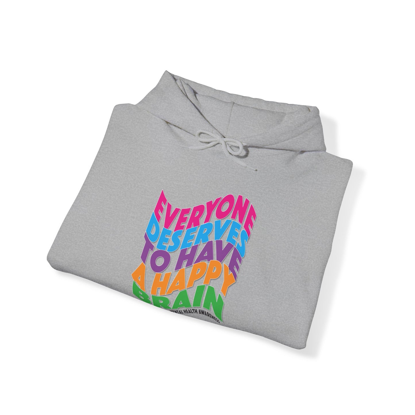 Colorful "Everyone Deserves To Have A Happy Brain" Mental Health Awareness Unisex Heavy Blend™ Hooded Sweatshirt