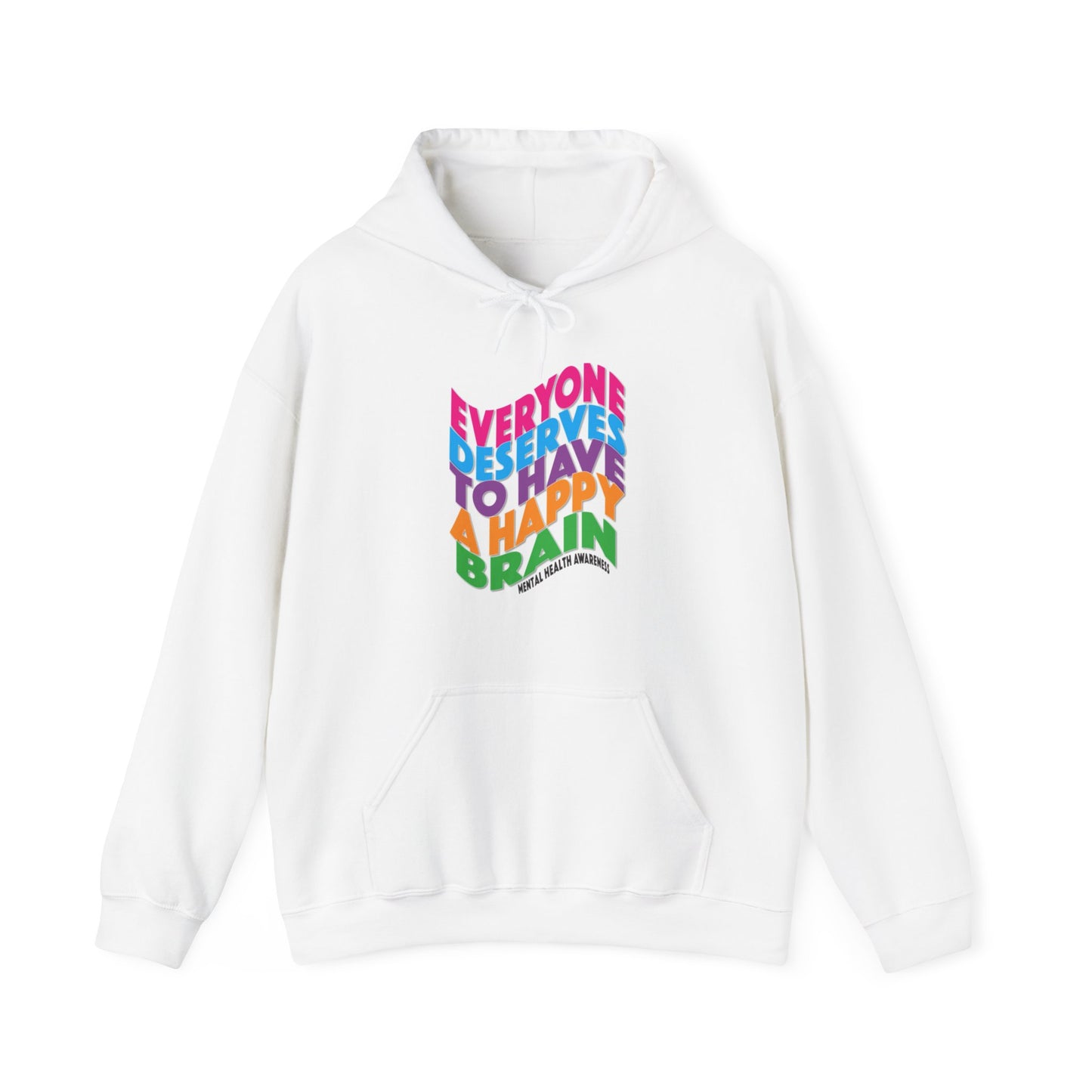 Colorful "Everyone Deserves To Have A Happy Brain" Mental Health Awareness Unisex Heavy Blend™ Hooded Sweatshirt